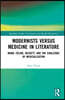 Modernists versus Medicine in Literature