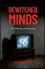 Bewitched Minds: The Anatomy of Subversion