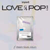 tripleS (트리플에스) - 〈LOVE&POP〉 pt.1 [Objekt Music Album ver.]