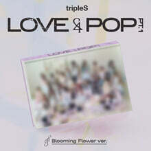 tripleS (트리플에스) - 〈LOVE&amp;POP〉 pt.1 [Blooming Flower ver.]