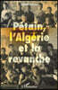 Petain, l'Algerie et la revanche