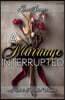 A Marriage Interrupted
