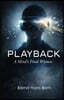 Playback A Mind's Final Witness
