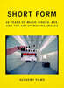 Short Form: 40 Years of Music Videos, Ads, and the Art of Moving Images