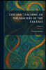 LIFE AND TEACHING OF THE MASTERS OF THE FAR EAST