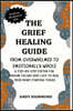 The Grief Healing Guide