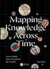 Mapping Knowledge Across Time