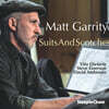 Matt Garrity (맷 개리티) - Suits and Scotches