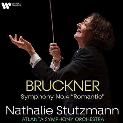 Nathalie Stutzmann 브루크너: 교향곡 4번 '로맨틱' (Bruckner: Symphony No. 4 'Romantic')