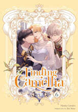 Finding Camellia, Vol. 6