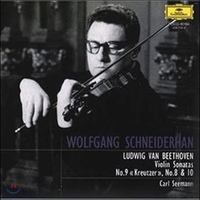 Wolfgang Schneiderhan 베토벤: 바이올린 소나타 8번, 9번 &#39;크로이처&#39; &amp; 10번 (Beethoven : Violin Sonatas No.8-10)