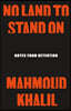 No Land to Stand on: Notes from Detention