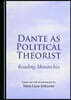 Dante as Political Theorist: Reading Monarchia