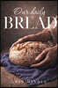 Our Daily Bread