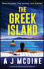The Greek Island: An addictive psychological thriller with a jaw-dropping twist