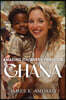 Amazing Journeys Through Ghana