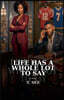 Life Has A Whole Lot To Say