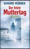Der letzte Muttertag