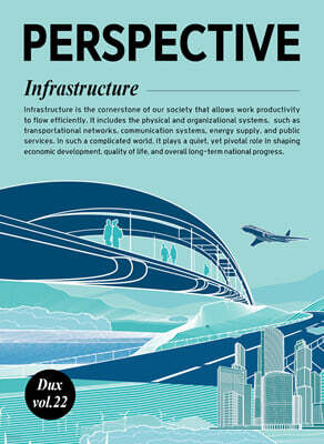 Perspective Dux Vol 22: Infrastructure