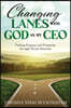 Changing Lanes with God as My CEO