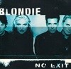 블론디 (Blondie) - No Exit