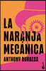 La Naranja Mecánica / A Clockwork Orange