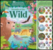 Sounds of the Wild: A 30-Button Sound Book Including 5 Immersive Animal Kingdom Soundscapes