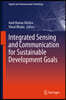 Integrated Sensing and Communication for Sustainable Development Goals