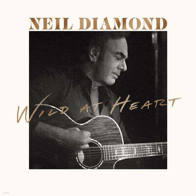 Neil Diamond (닐 다이아몬드) - Wild At Heart