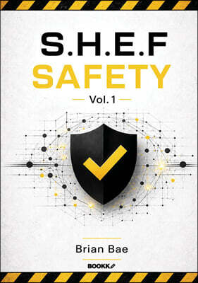 SHEF SAFETY Vol.1