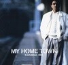 오다 카즈마사 (小田和正) - My Home Town [일본발매]
