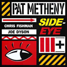 Pat Metheny (팻 메시니) - Side Eye Iii+