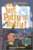My Weird School #13 : Mrs. Patty Is Batty!