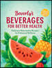 Beverly's Beverages For Better Health