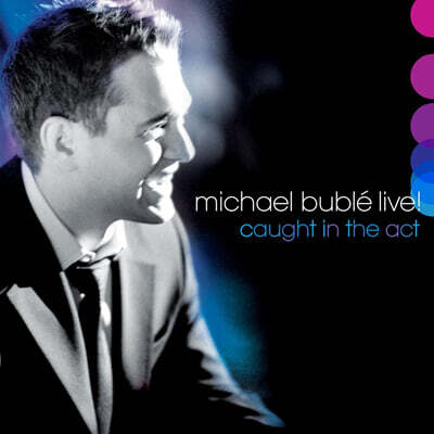 Michael Buble (마이클 부블레) - LIVE! Caught in the Act