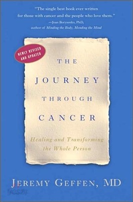 The Journey Through Cancer: Healing and Transforming the Whole Person