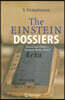The Einstein Dossiers: Science and Politics - Einstein's Berlin Period with an Appendix on Einstein's FBI File