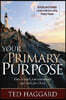 Your Primary Purpose