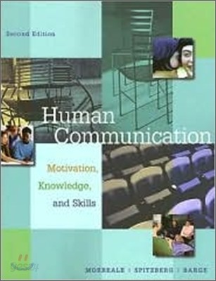 Human Communication: Motivation, Knowledge, and Skills, 2/E