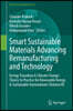 Smart Sustainable Materials Advancing Remanufacturing and Technology: Energy Transition & Climate Change: Theory to Practice for Renewable Energy & Su