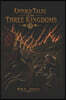 Untold Tales of the Three Kingdoms: Short Stories of War, Loyalty, Betrayal, and Hidden Lives in Ancient China