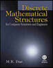 Discrete Mathematical Structures: For Computer Scientists and Engineers