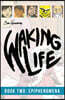 Waking Life: Epiphenomena