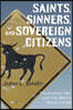 Saints, Sinners, and Sovereign Citizens: The Endless War Over the West's Public Lands