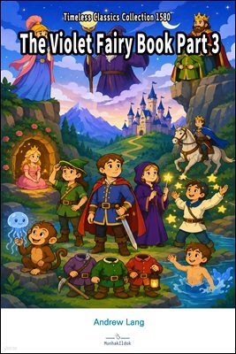 The Violet Fairy Book Part 3