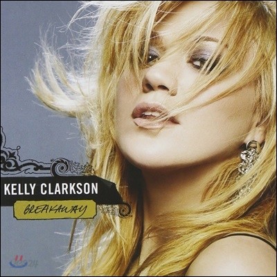 Kelly Clarkson - Breakaway