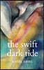 The Swift Dark Tide