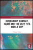 Intergroup Contact, Islam and the 2022 FIFA World Cup