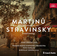 Josef Spacek 마르티누: 바이올린 협주곡 1번, 2번 / 스트라빈스키: 디베르티멘토 (Martinu: Violin Concertos 1 &amp; 2 / Stravinsky: Divertimento)