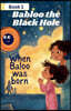 Babloo the Black Hole When Babloo Was Born